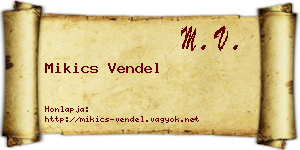 Mikics Vendel névjegykártya